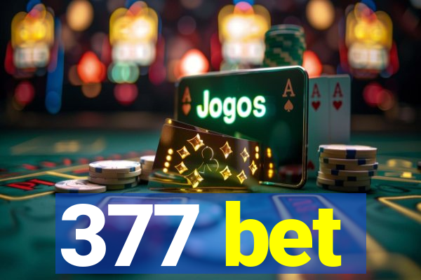 377 bet