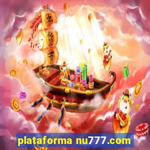 plataforma nu777.com