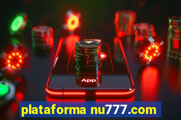 plataforma nu777.com