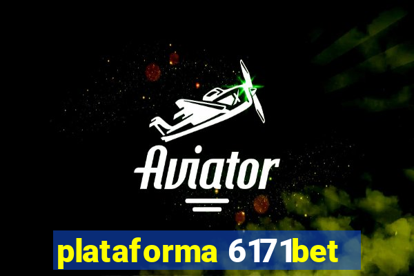 plataforma 6171bet