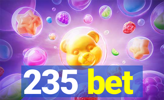 235 bet