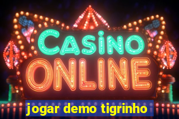 jogar demo tigrinho