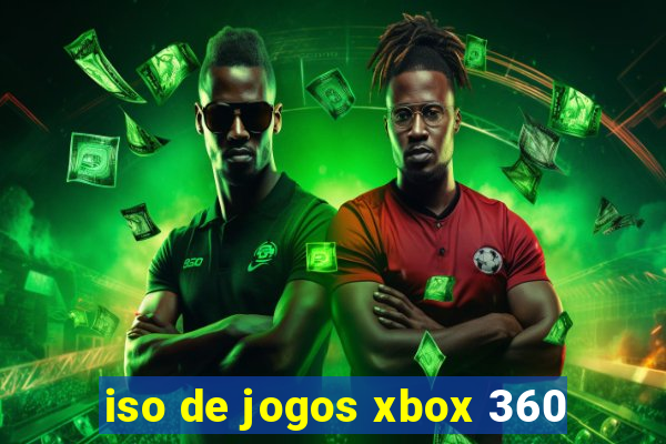 iso de jogos xbox 360