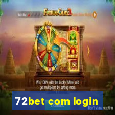 72bet com login