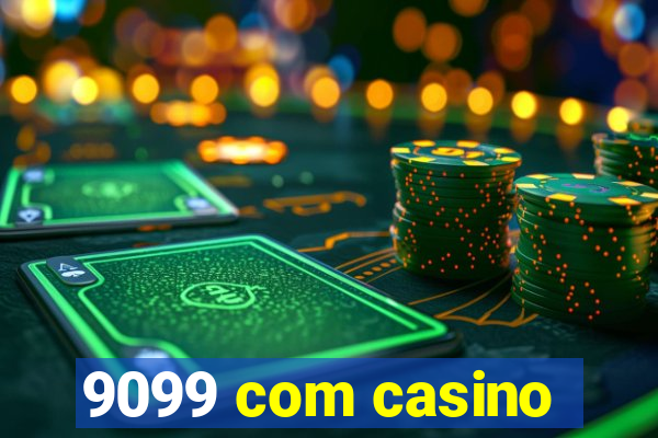 9099 com casino