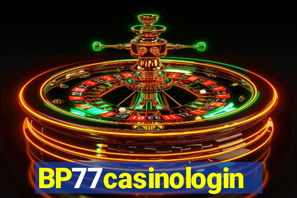 BP77casinologin