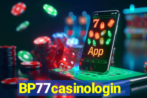 BP77casinologin