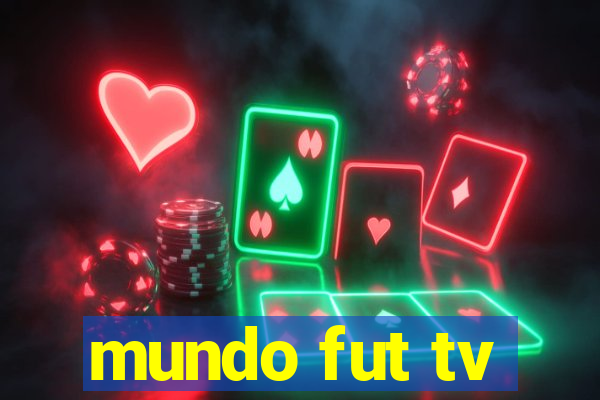 mundo fut tv