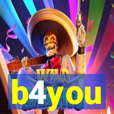 b4you