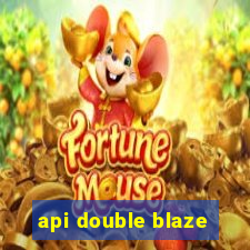 api double blaze