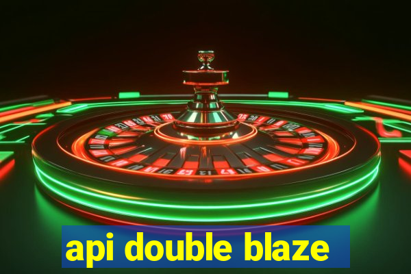 api double blaze