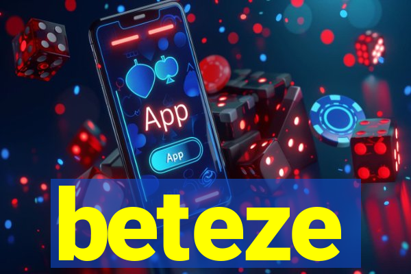 beteze