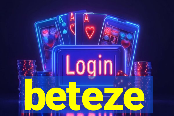 beteze