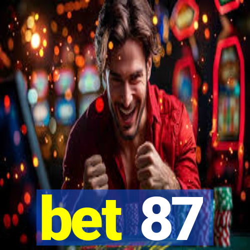 bet 87