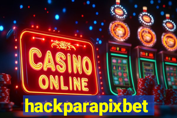 hackparapixbet