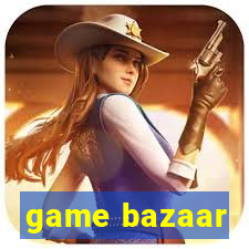 game bazaar