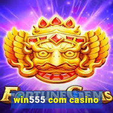 win555 com casino