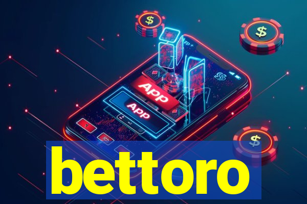 bettoro