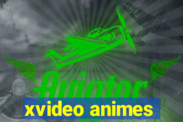 xvideo animes