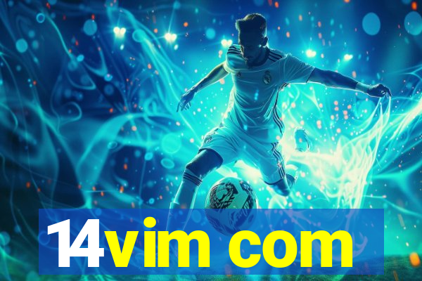 14vim com