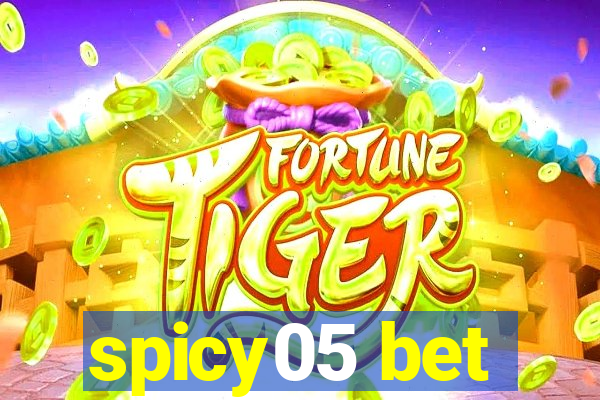 spicy05 bet