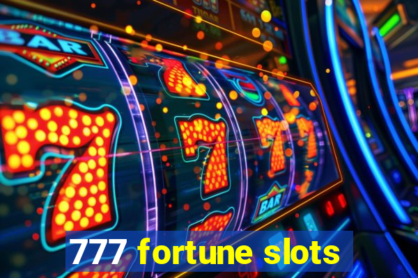 777 fortune slots