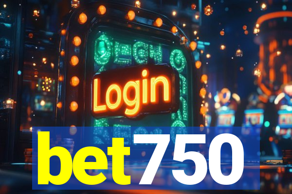 bet750