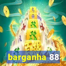 barganha 88