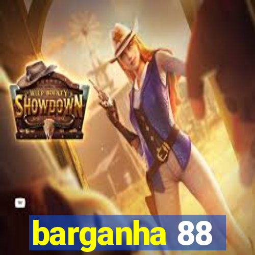 barganha 88