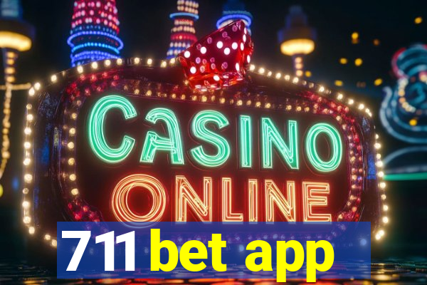 711 bet app