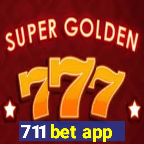 711 bet app