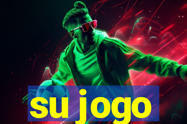 su jogo