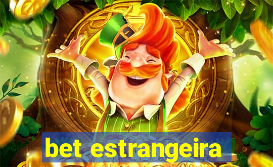 bet estrangeira