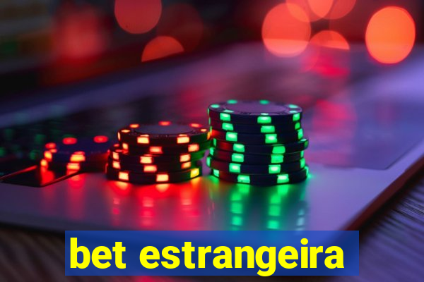 bet estrangeira