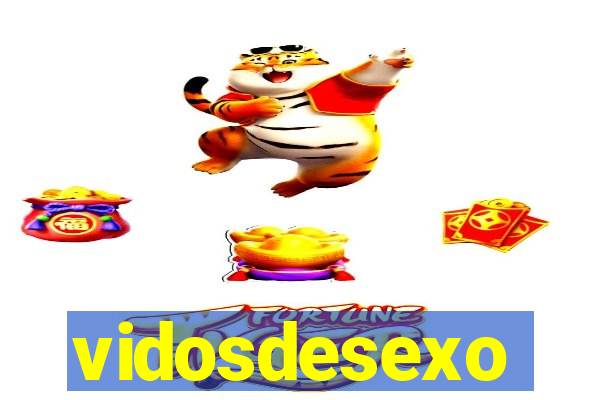 vidosdesexo