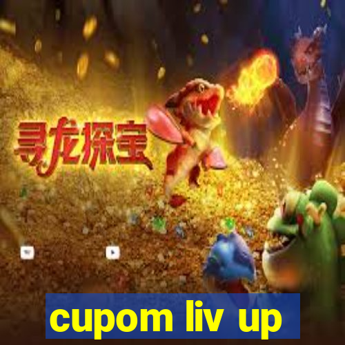 cupom liv up