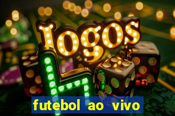 futebol ao vivo assistir no celular futemax