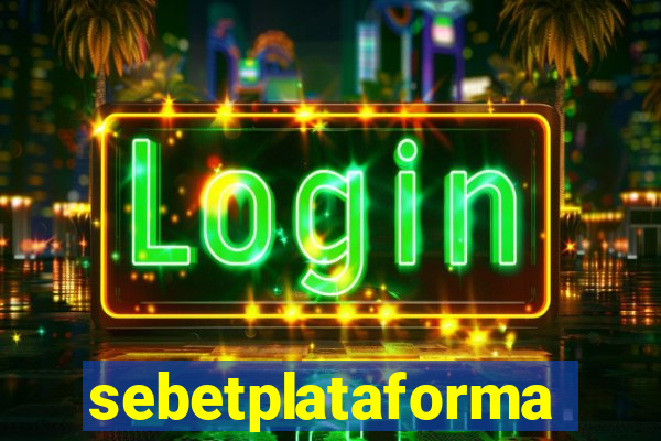 sebetplataforma