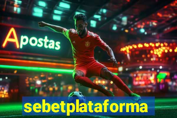 sebetplataforma