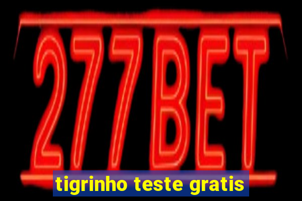 tigrinho teste gratis