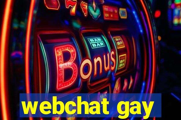 webchat gay