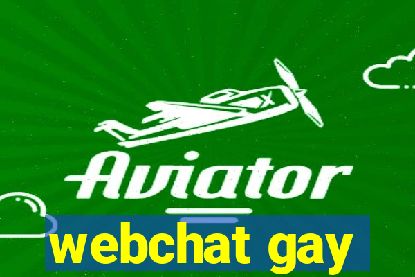 webchat gay