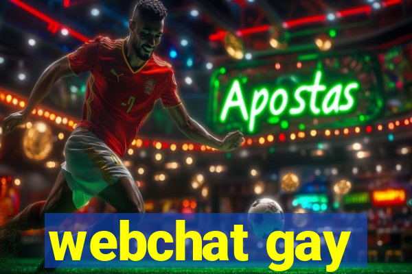 webchat gay