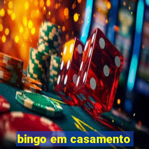 bingo em casamento