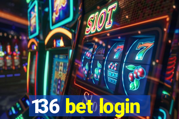 136 bet login