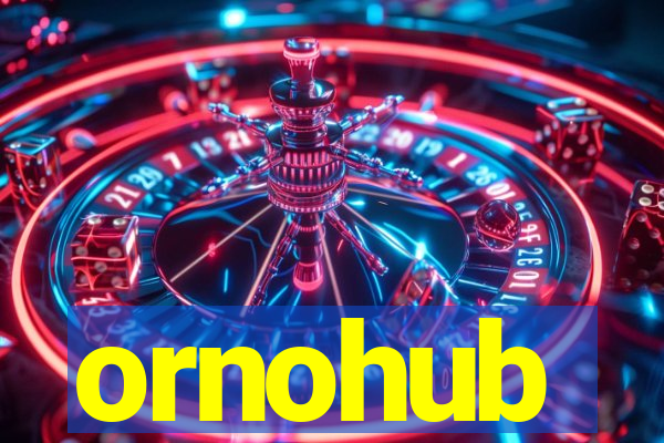 ornohub