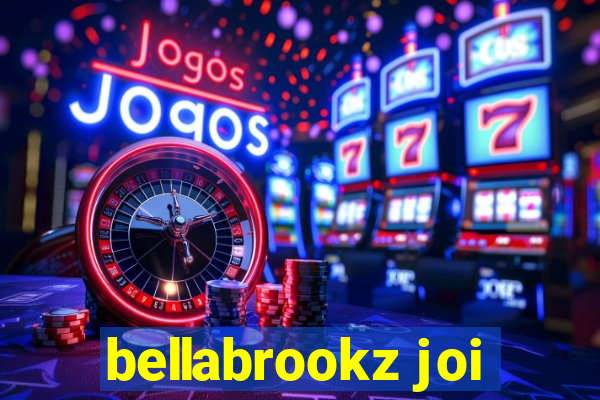 bellabrookz joi