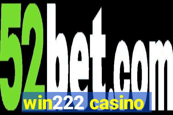 win222 casino