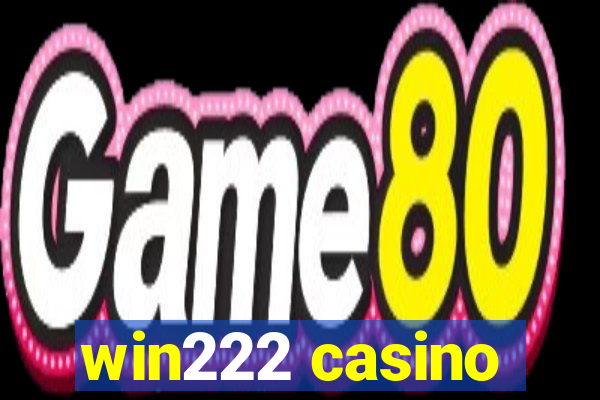 win222 casino