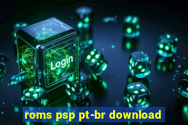 roms psp pt-br download